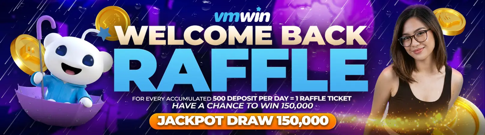 VMWin (Vivamaxwin) promotions welcome back raffle for every 500 deposit daily offer